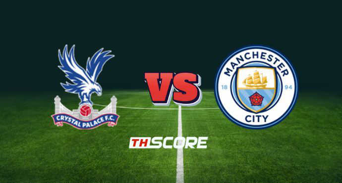 พรีวิวฟุตบอล เอฟเอ คัพ รอบชิงชนะเลิศ: คริสตัล พาเลซ vs แมนเชสเตอร์ ซิตี้