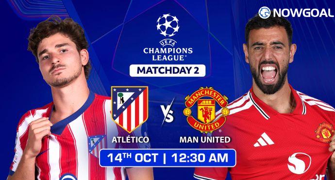 Atletico Madrid vs Manchester United Preview: Atletico Target Fifth Straight Win