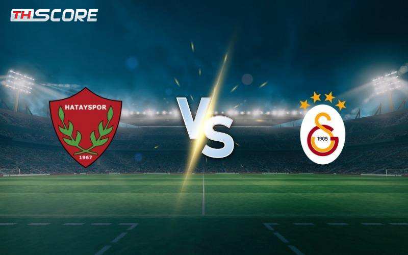 พรีวิวก่อนเกม ตุรกี ซูเปอร์ลีก: ฮาตายสปอร์ vs กาลาตาซาราย