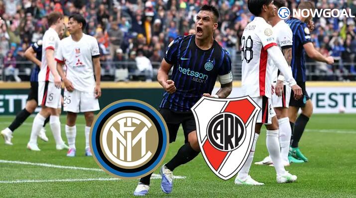 June 25th FIFA Club World Cup - Inter Milan VS River Plate Prediction