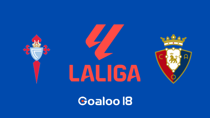 Celta Vigo VS Osasuna Prediction Spanish La Liga