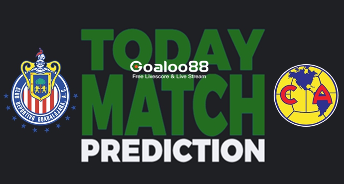 ​Chivas Guadalajara vs Club America Prediction CONCACAF Champions League