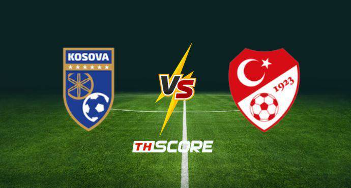 พรีวิวฟุตบอล ฟุตบอลโลก รอบคัดเลือก โซนยุโรป: โคโซโว vs ตุรกี