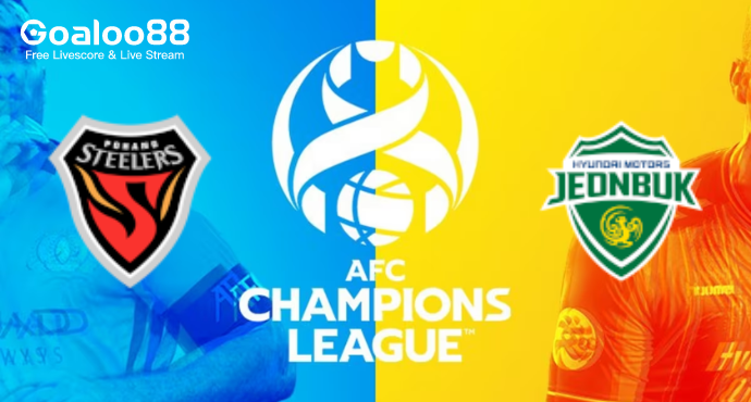 Pohang Steelers VS Jeonbuk Hyundai Motors Prediction AFC Champions League