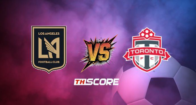 พรีวิวฟุตบอล เมเจอร์ลีกซอกเกอร์: ลอส แอนเจลิส เอฟซี vs โตรอนโต้ เอฟซี