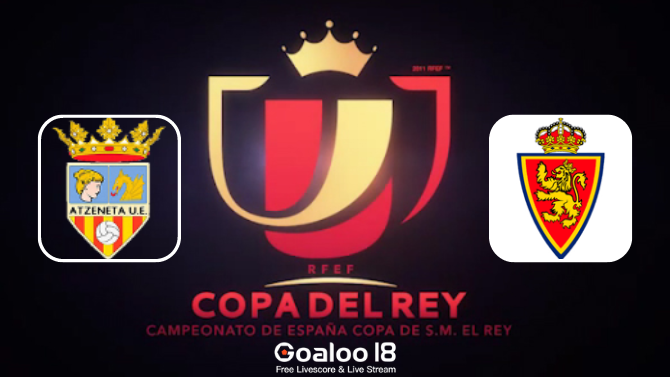 Atzeneta UE VS Real Zaragoza Prediction Spanish Copa Del Rey