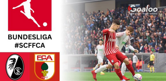 SC Freiburg VS Augsburg Previews German Bundesliga