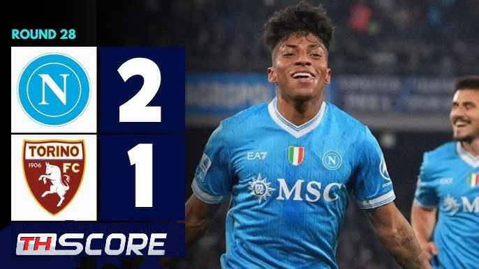 ​นาโปลีเฉือนโตริโน 2-1 รั้งที่ 3 เหนียวแน่น - 'เดอ บรอยน์' คัมแบ็กในรอบ 4 เดือน