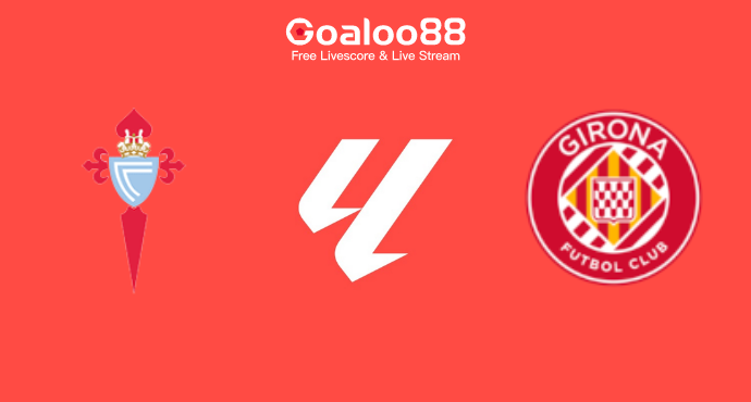 Celta Vigo VS Girona Prediction Spanish La Liga