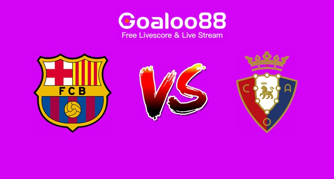 FC Barcelona VS Osasuna Prediction Spanish La Liga