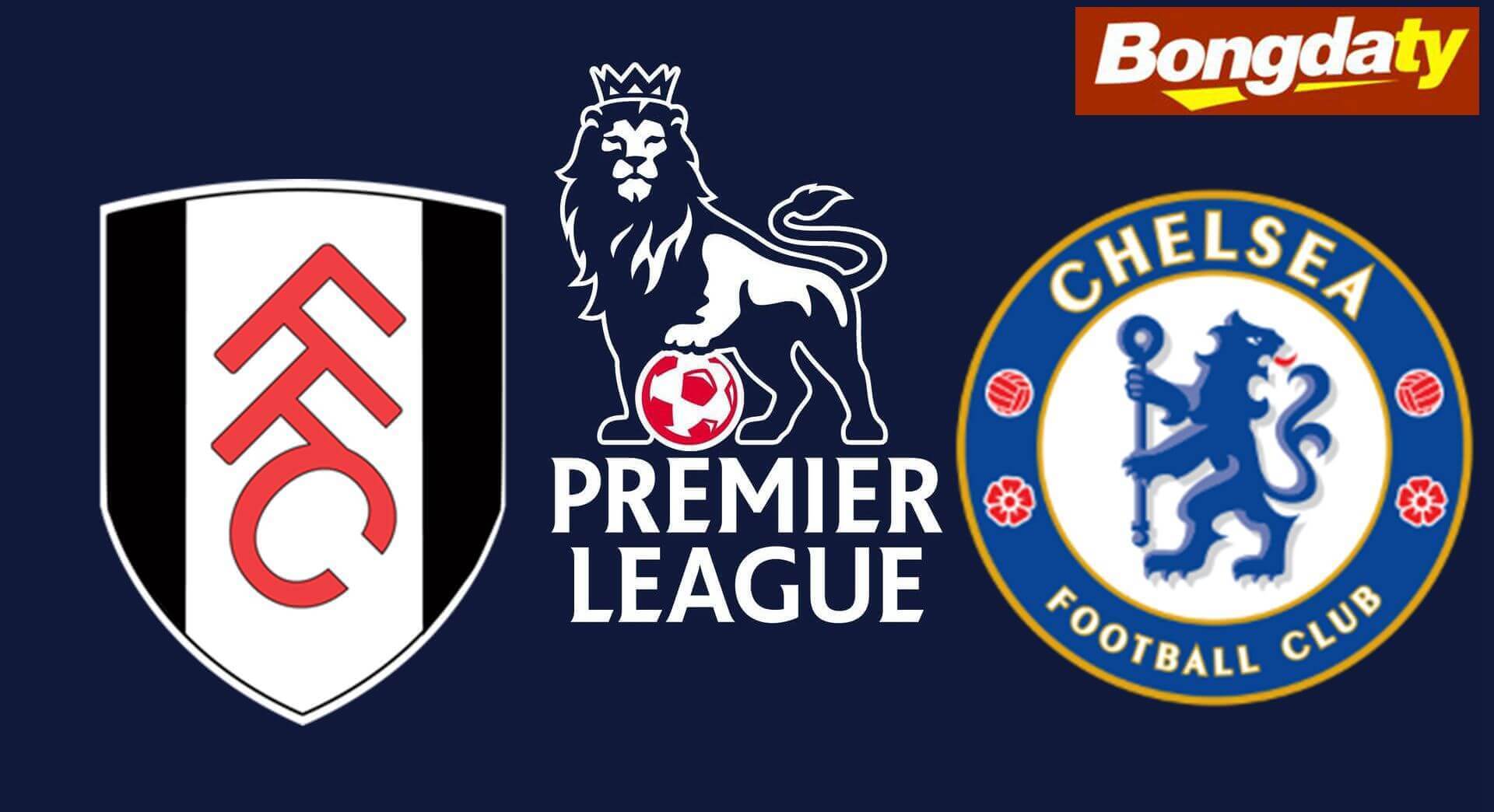 Fulham VS Chelsea FC 02:00 25/08/2026 Ngoại Hạng Anh