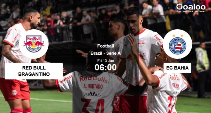 Bragantino Favored Against Struggling Bahia - 13 June