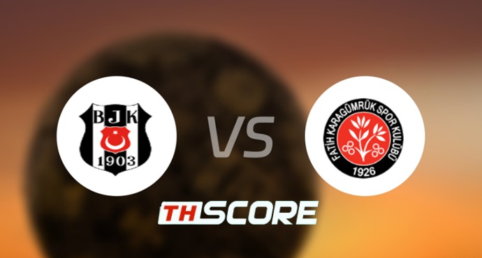 📝 วิเคราะห์บอล ทูร์เคีย ซูเปอร์ลีก : เบซิคตัส เจเค vs คารากูมรัค