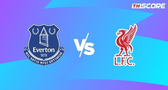 พรีวิวการแข่งขันระหว่าง เอฟเวอร์ตันพบลิเวอร์พูล
