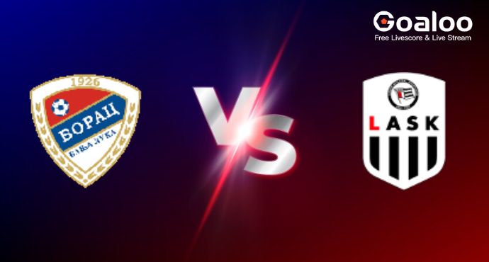 UEFA Conference League---Borac Banja Luka VS LASK Linz