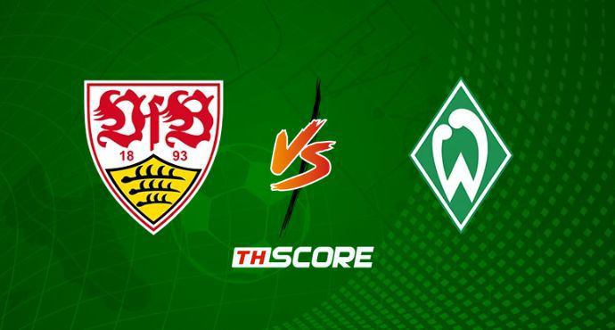 พรีวิวฟุตบอล บุนเดิสลีกา: สตุ๊ตการ์ต vs แวร์เดอร์ เบรเมน