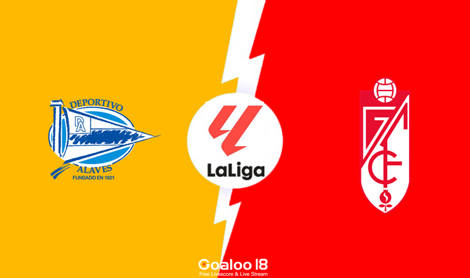​Alaves vs Granada Prediction Spanish La Liga