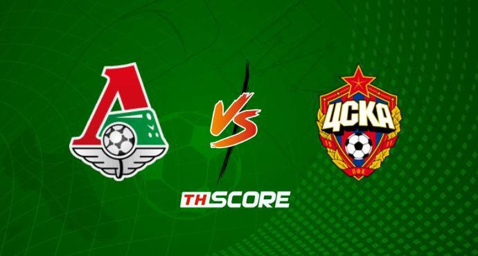 พรีวิวฟุตบอล รัสเซียนพรีเมียร์ลีก: โลโคโมทีฟ มอสโก vs ซีเอสเคเอ มอสโก