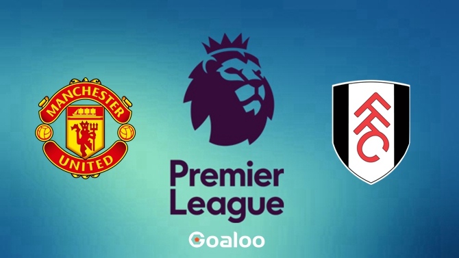 Manchester United VS Fulham