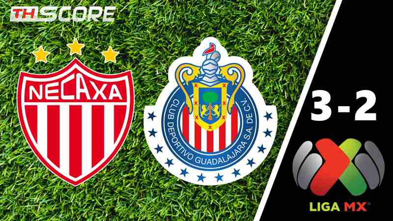 ผลการแข่งขันฟุตบอลเม็กซิกันลีกา MX: เนกาซา 3-2 กัวดาลาฮารา