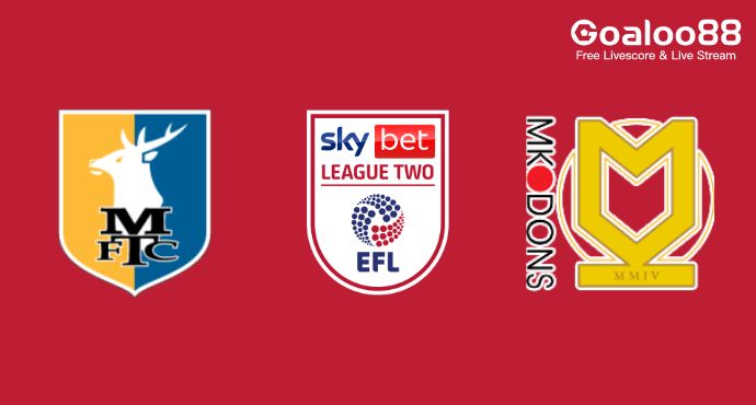 Mansfield Town VS Milton Keynes Don Prediction England League 2