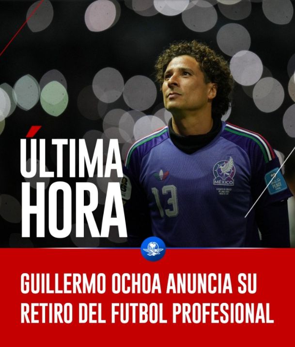 Vĩnh biệt huyền thoại! Thủ môn người Mexico Guillermo Ochoa tuyên bố giải nghệ ở tuổi 41, khép lại sự nghiệp 22 năm