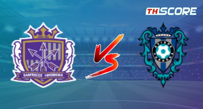 วิเคราะห์บอล【เจลีก】ซานเฟรซเซ ฮิโรชิม่า VS อวิสปา ฟูกูโอกะ