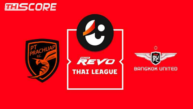 วิเคราะห์บอลไทยลีก | ประจวบคีรีขันธ์ เอฟซี vs ทรู แบงค็อก ยูไนเต็ด