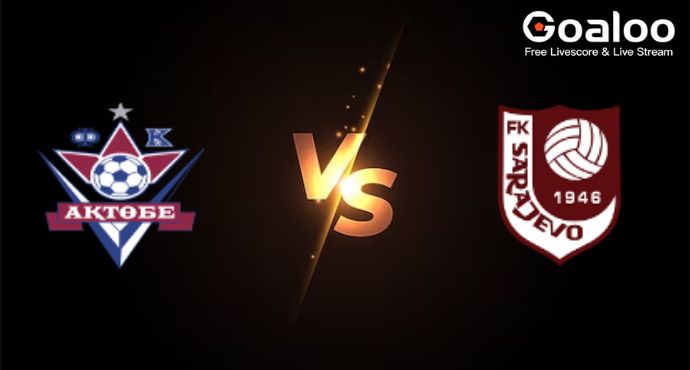 UEFA Europa Conference League---FK Aktobe Lento VS Sarajevo Previews