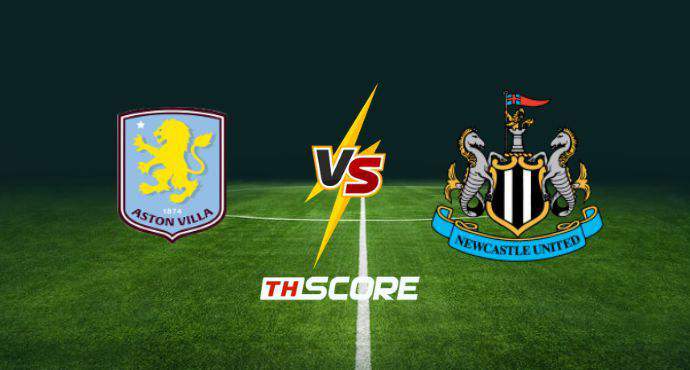 พรีวิวฟุตบอล เอฟเอคัพ: แอสตัน วิลล่า vs นิวคาสเซิ่ล ยูไนเต็ด