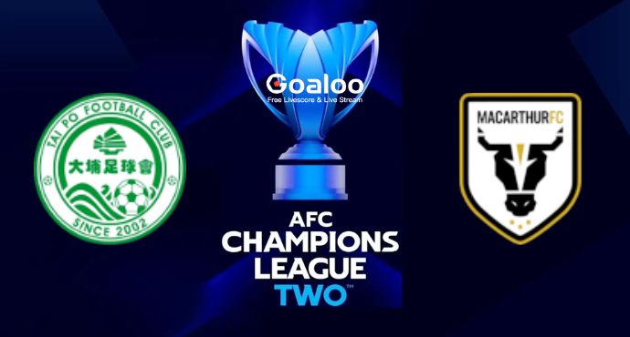 AFC Champions League 2---Wofoo Tai Po VS FC Macarthur Prediction