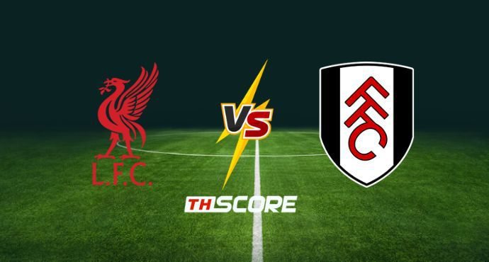 พรีวิวฟุตบอล พรีเมียร์ลีก อังกฤษ: ลิเวอร์พูล vs ฟูแล่ม