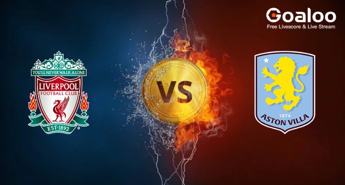 English Premier League---Liverpool VS Aston Villa Preview