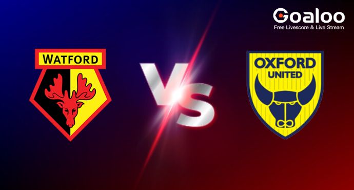 England Championship---Watford VS Oxford United Preview