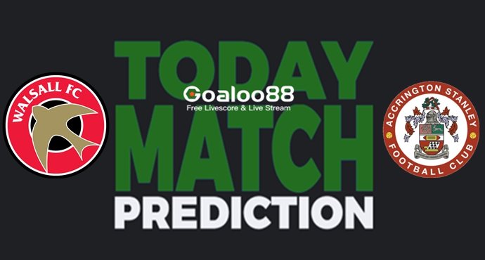 ​Walsall vs. Accrington Stanley Prediction England League 2