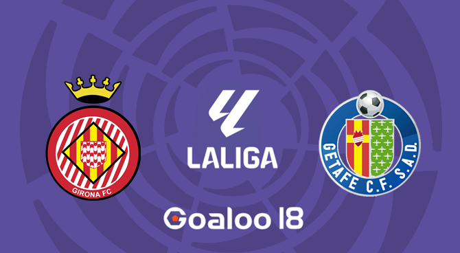 Girona VS Getafe