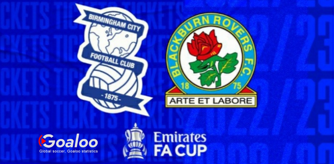 Birmingham City VS Blackburn Rovers Previews England FA Cup